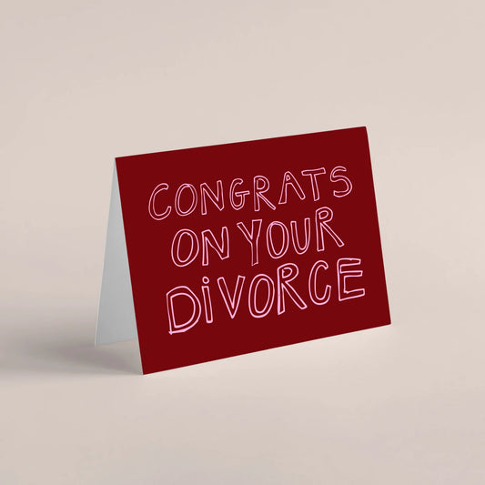 Congrats On Your Divorce Card
