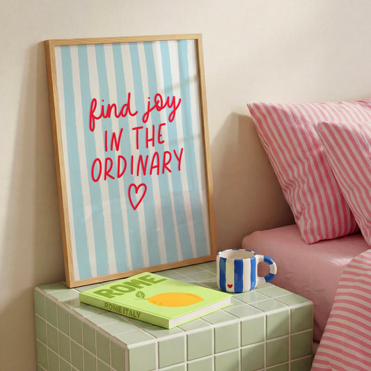 Find Joy In The Ordinary Print