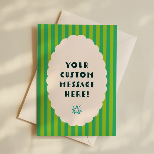 Personalised Own Message Greeting Card