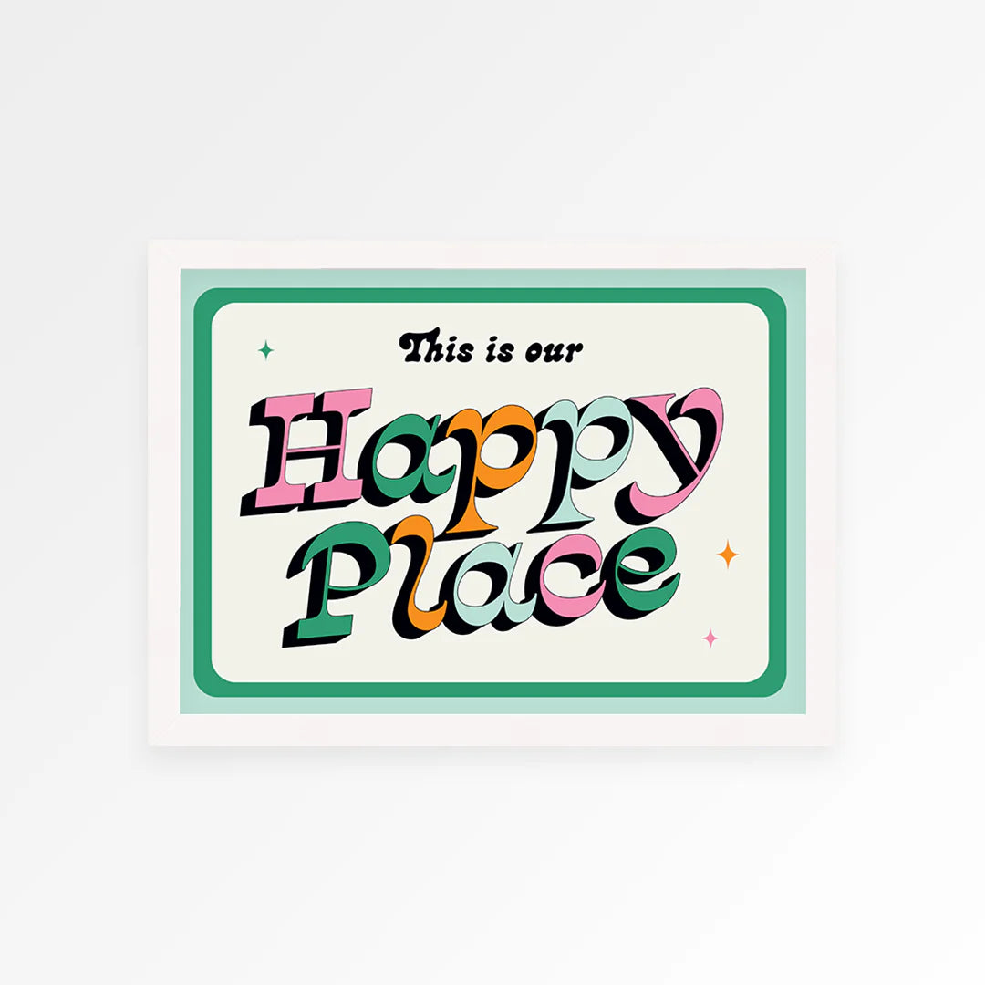 Our Happy Place Print