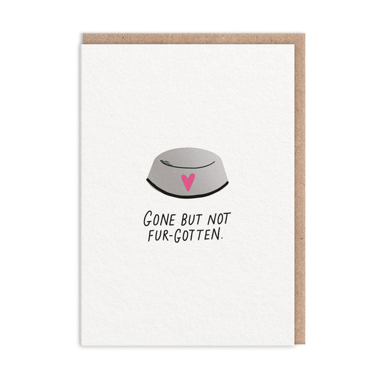 Gone But Not Fur-gotten Pet Sympathy Card