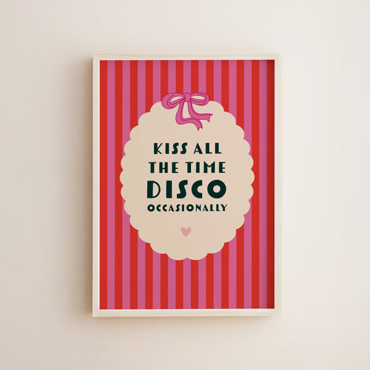 Kiss All The Time, Disco Occasionally Harry Styles Inspired Print
