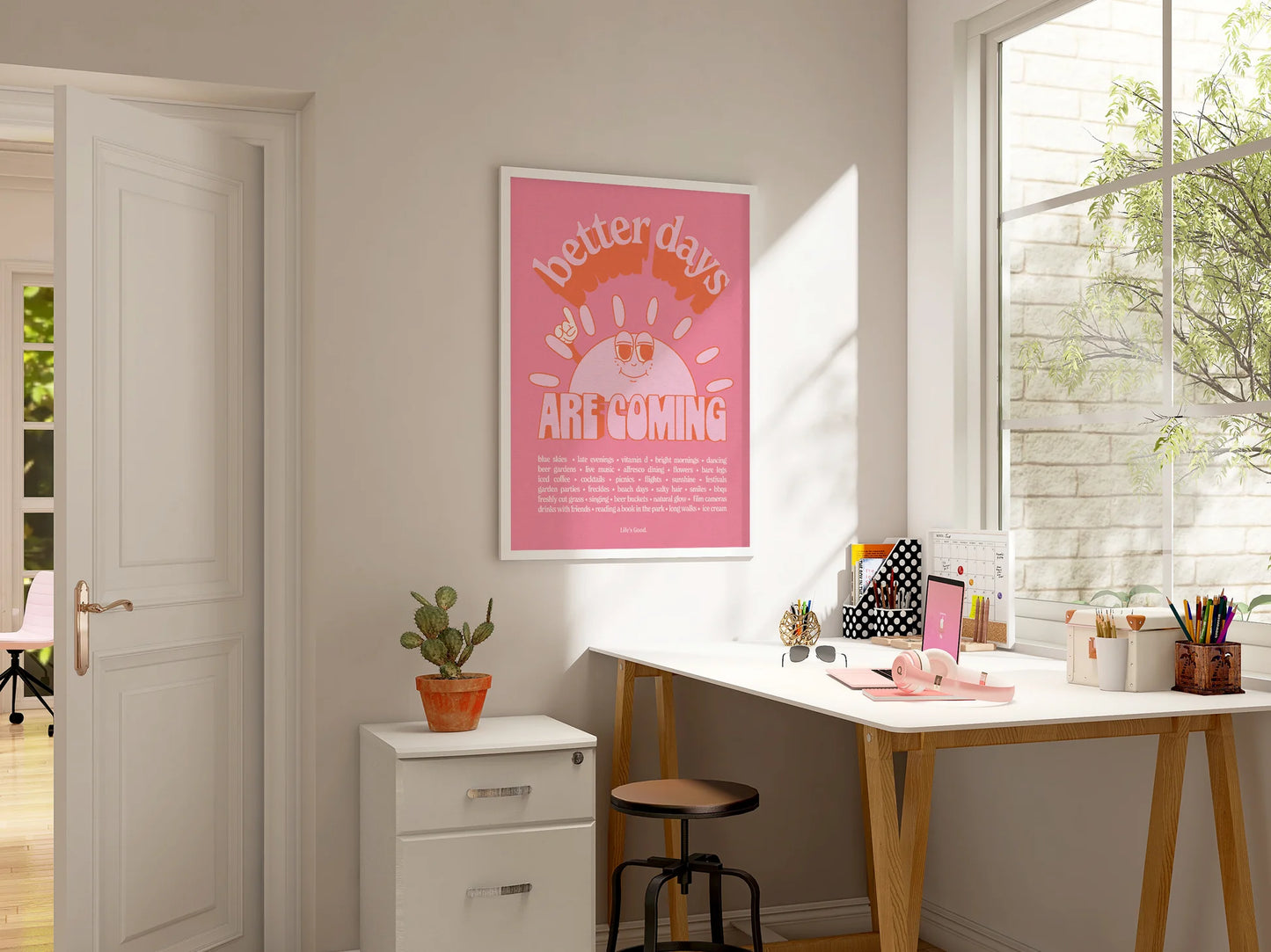 Better Days Are Coming Print