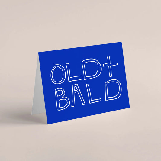 Old & Bald Card