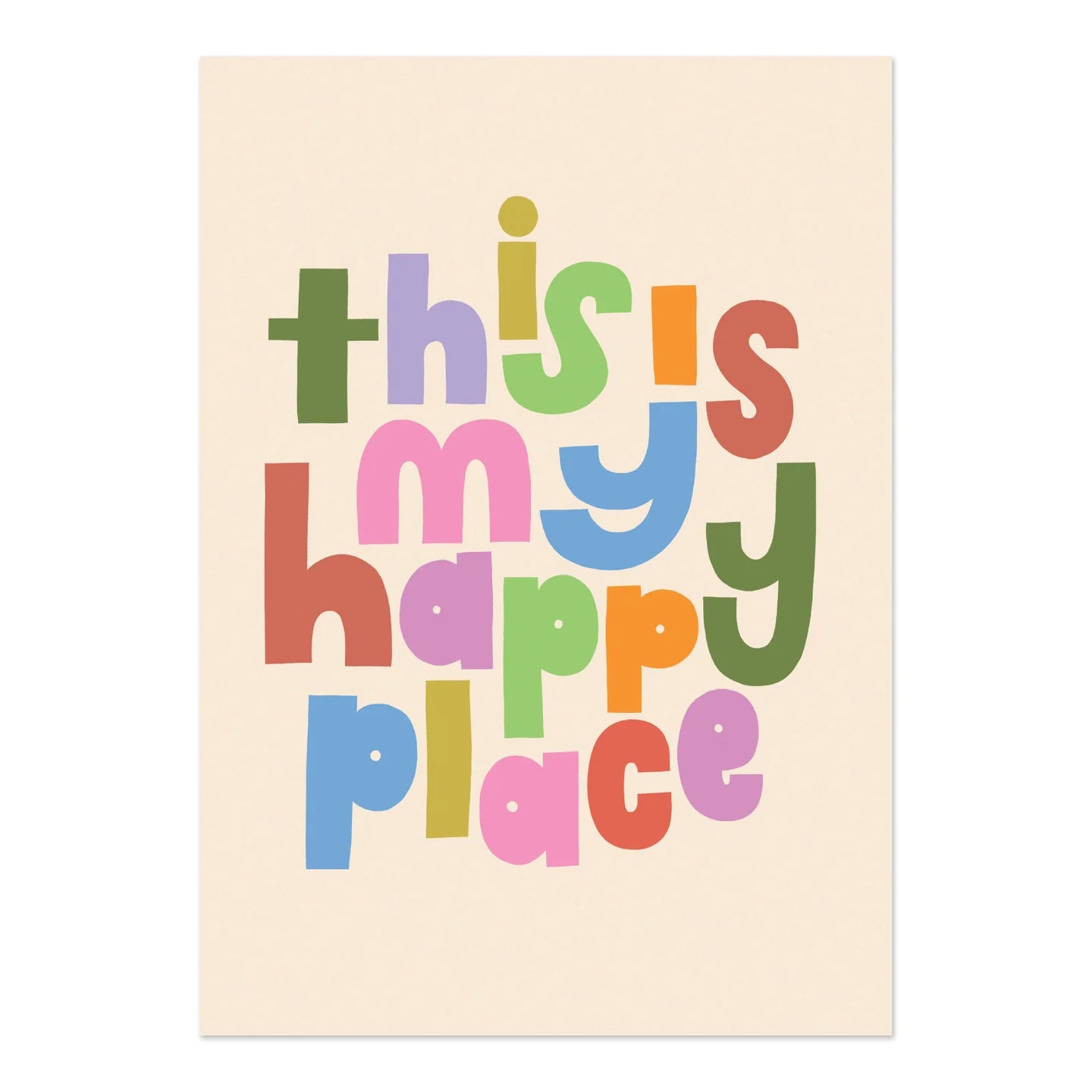 My Happy Place Print