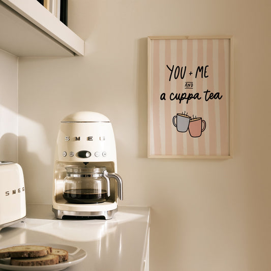 You, Me & A Cuppa Tea Print